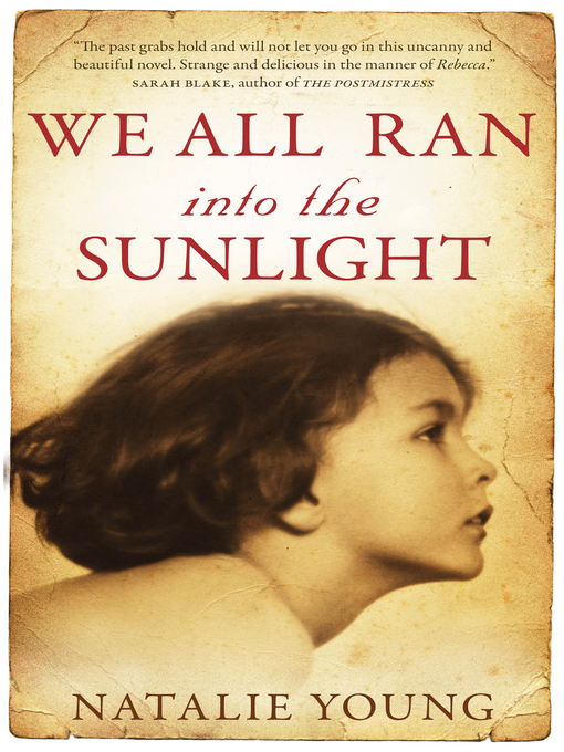 Title details for We All Ran into the Sunlight by Natalie Young - Available